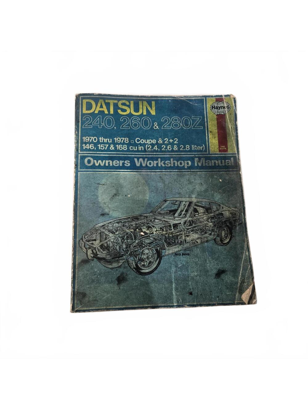 Datsun 240Z, 260Z, 280Z Haynes Owners Workshop Manual 1970–1978 (Coupe & 2+2)
